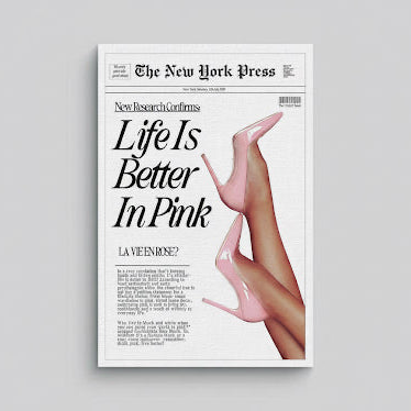 Life Is Better In Pink